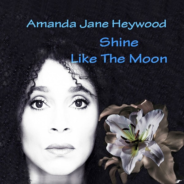 Amanda Jane Heywood - Shine Like The Moon (2021)