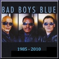 Bad boys you re. Группа Bad boys Blue. Группа Bad boys Blue 1985. Постер Bad boys Blue 1985. Группа Bad boys Blue альбомы 1985.