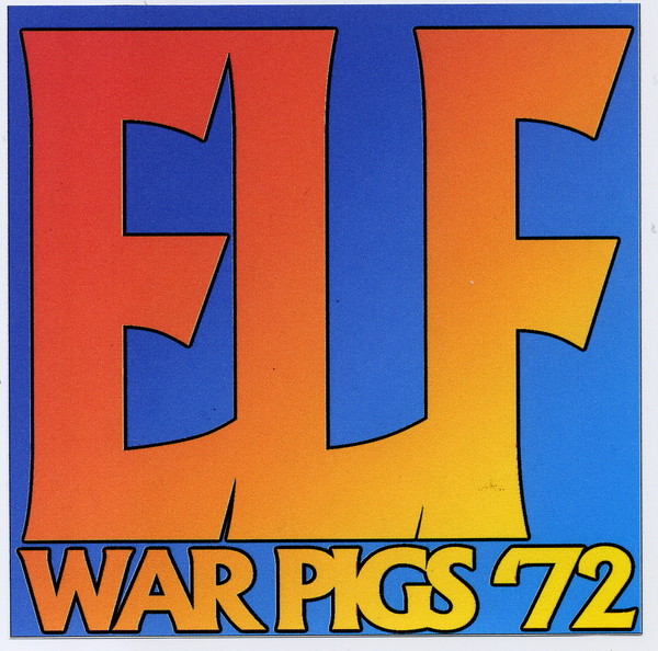 Elf  © 1972 - War Pigs