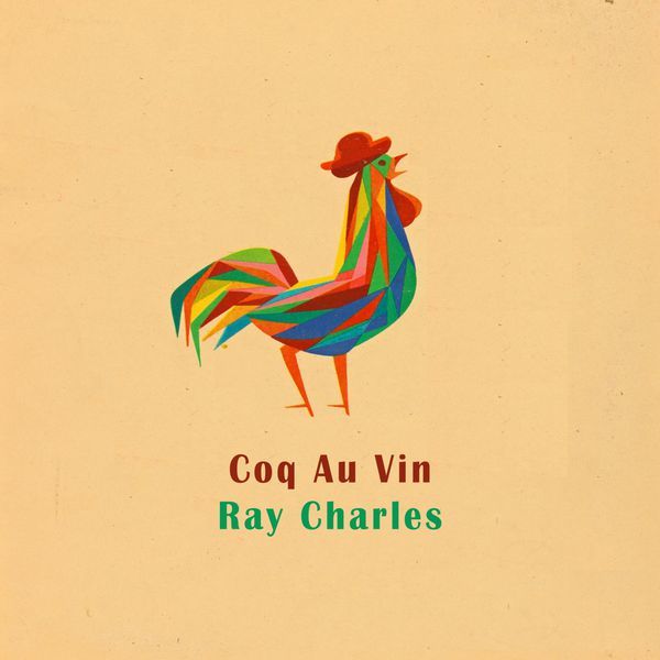 Ray Charles – Coq Au Vin (2016)