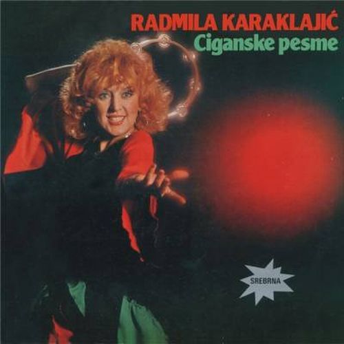 Радмила Караклаич - Цыганские песни разных лет (1981)